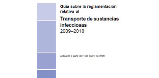 Guía sobre la reglamentación relativa al transporte de sustancias infecciosas