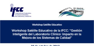 Workshop Satélite Educativo de la IFCC: “Gestión Inteligente del Laboratorio Clínico: Impacto en la Mejora de los Sistemas de Calidad”