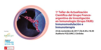 1º Taller de Actualización Científica del Grupo Franco-argentino de Investigación en Inmunología (Grupo FAIR): Inmunomodulación e Inmunoterapia