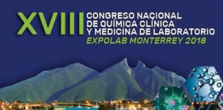XVIII Congreso Nacional de Química Clínica y Medicina de Laboratorio Expolab Monterrey 2018