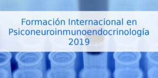 Formación Internacional en Psiconeuroinmunoendocrinología 2019