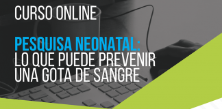 Curso online: Pesquisa neonatal lo que puede prevenir una gota de sangre