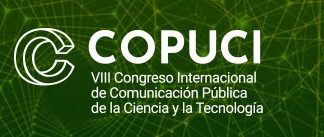 VIII Congreso Internacional de Comunicación Pública de la Ciencia y la Tecnología – 2022