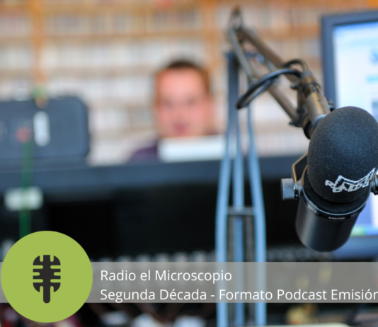 Radio el Microscopio Segunda Década – Formato Podcast Emisión 573